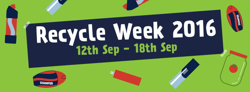 Recycle Week 12th to 18th September 2016